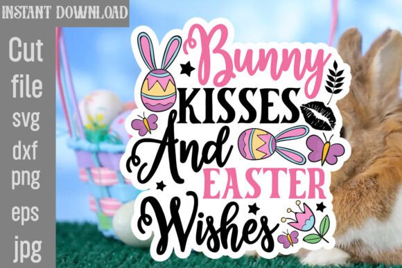Reviewing Bunny Kisses and Easter Wishes SVG